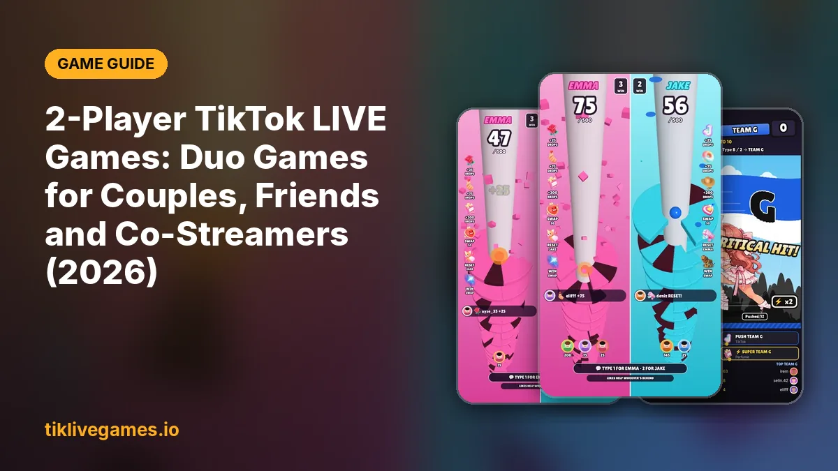 2-Player TikTok LIVE Games: Duo Games for Couples, Friends and Co-Streamers (2026)